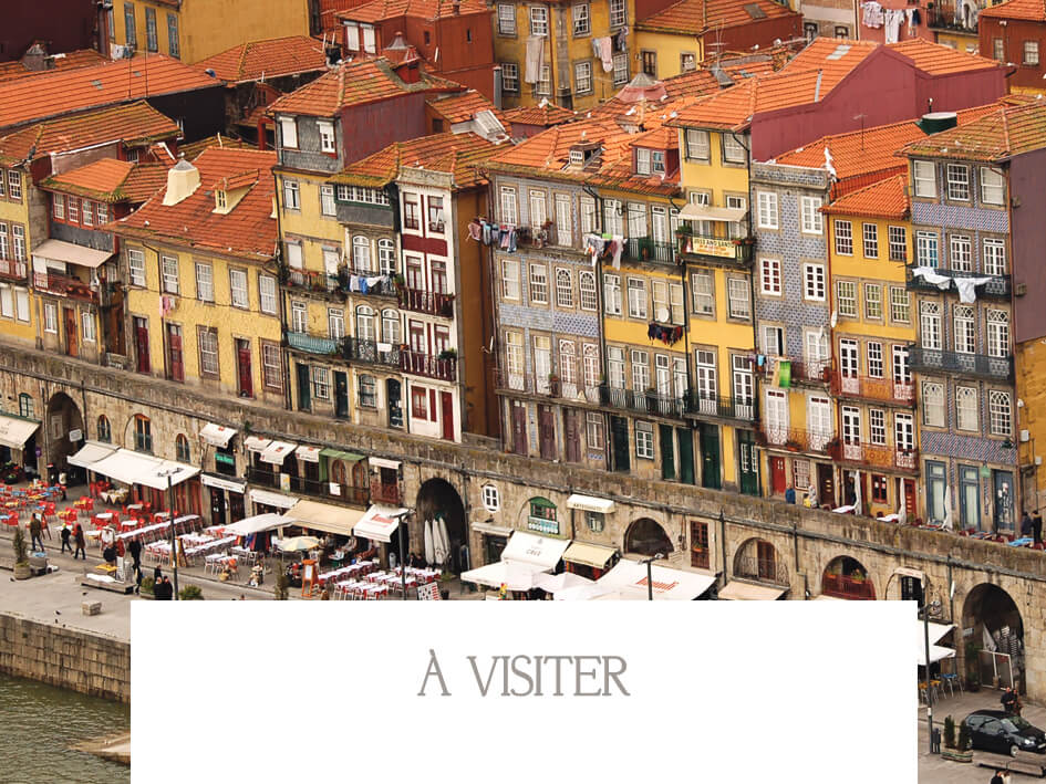 à visiter - destination porto